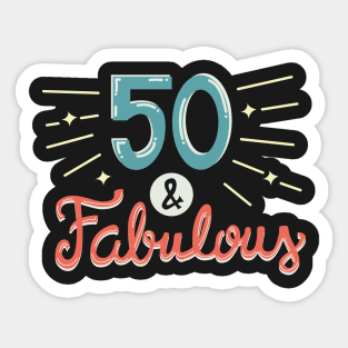 Fifty and Fabulous Sticker